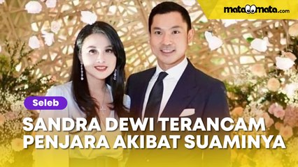 Buntut Kasus Korupsi Harvery Moeis, Sandra Dewi Terancam Dipenjara Karena Diduga Terima Aliran Dana