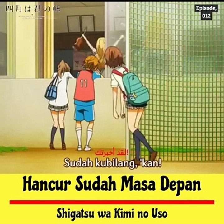 _Hancur Sudah Masa Depan ‐Shigatsu wa Kimi no Uso