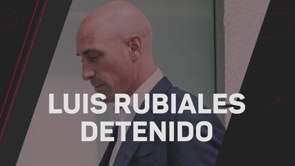 Luis Rubiales, detenido