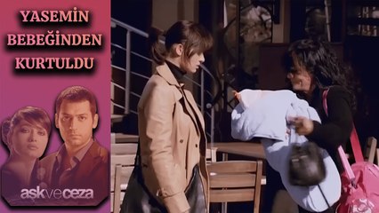Yasemin Babasız Bebeğini Başkasına Verdi | Aşk ve Ceza 5. Bölüm