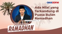 TAUSIYAH RAMADHAN Muhammad Hidayatullah, Lc., S.Ag: Ada Nilai yang Terkandung di Puasa Bulan Ramadhan