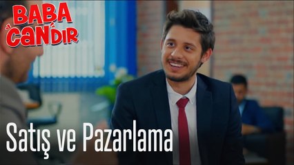 Satış ve Pazarlama - Baba Candır 1. Bölüm