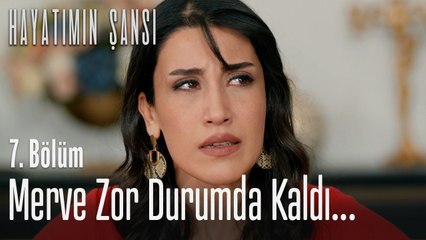 Merve'yi zor durumda bıraktı  - Hayatımın Şansı
