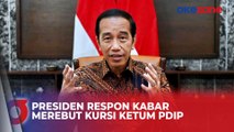 Presiden Joko Widodo Respon Pernyataan Sekjen PDIP soal Dirinya Merebut Kursi Ketua Umum