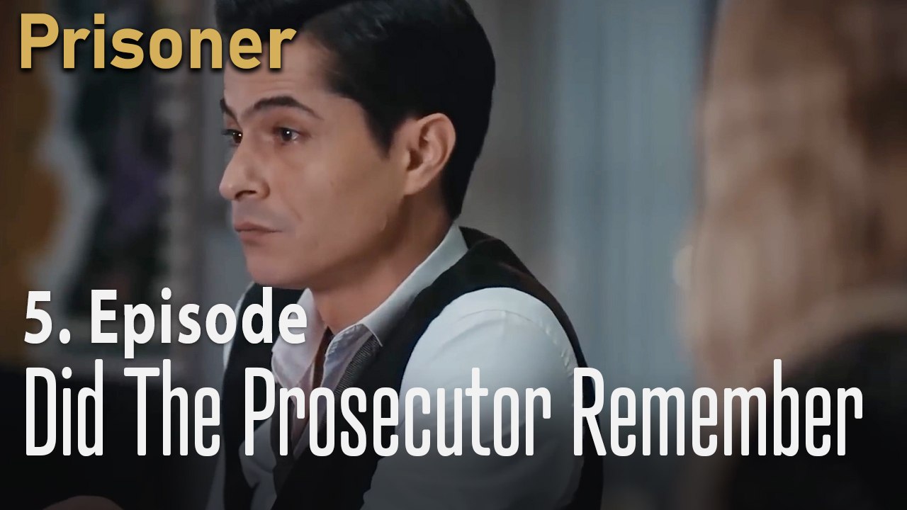 Did the prosecutor remember - Episode 5