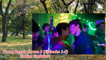 Young Royals Season 3 Ending Explained | Young Royals 3 (Episodes 1-5)