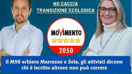 Il M5S schiera Marrazzo e Zela, gli attivisti dicono chi è iscritto altrove non può correre