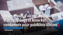Des marques d’alcool impliquant SCH, Lady Gaga et Anna Rvr condamnés pour publicités illicites