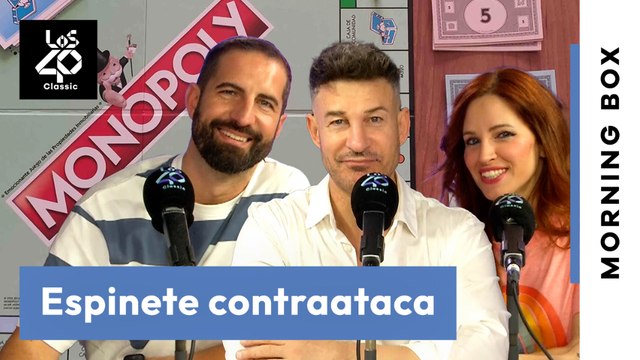 Espinete Contraataca - Monopoly: todos sus trucos y curiosidades | MORNING BOX en LOS40 Classic