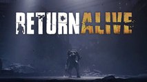 Tráiler cinemático de Return Alive