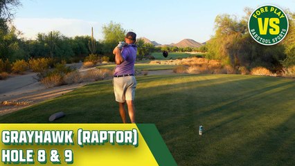 Riggs Vs Grayhawk (Raptor), Holes 8 & 9, Presented by Truly