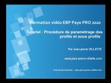 EBP PAYE PRO 2020 : Procédure de paramétrage profils et sous profils