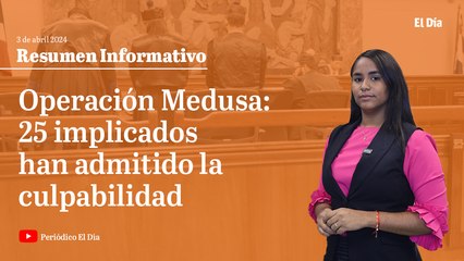 Operación Medusa: 25 implicados han admitido la culpabilidad