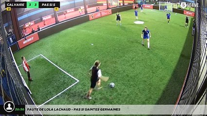 Faute de Lola LACHAUD - Pas Si Saintes Germaines