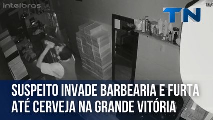 Suspeito invade barbearia e furta até cerveja na Grande Vitória