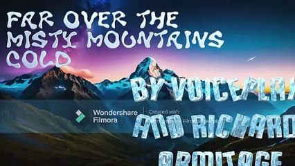 Far Over the Misty Mountains Cold by VoicePlay and Richard Armitage-1