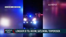 Rekaman Amatir Longsor di KM 64 Tol Bocimi, 1 Mobil Masuk ke Jurang