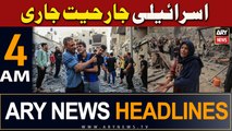 ARY News 4 AM Headlines | 4th April 2024 | israel hamas war