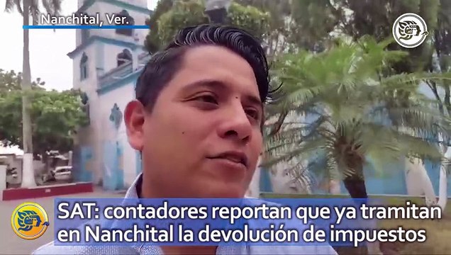 SAT: contadores reportan que ya tramitan en Nanchital la devolución de impuestos