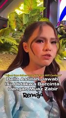 Bella Jawab Isu Didakwa Bercinta Dengan Muaz Zubir