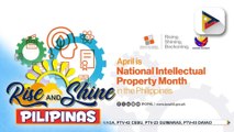 National Intellectual Property Month, ipinagdiriwang tuwing Abril