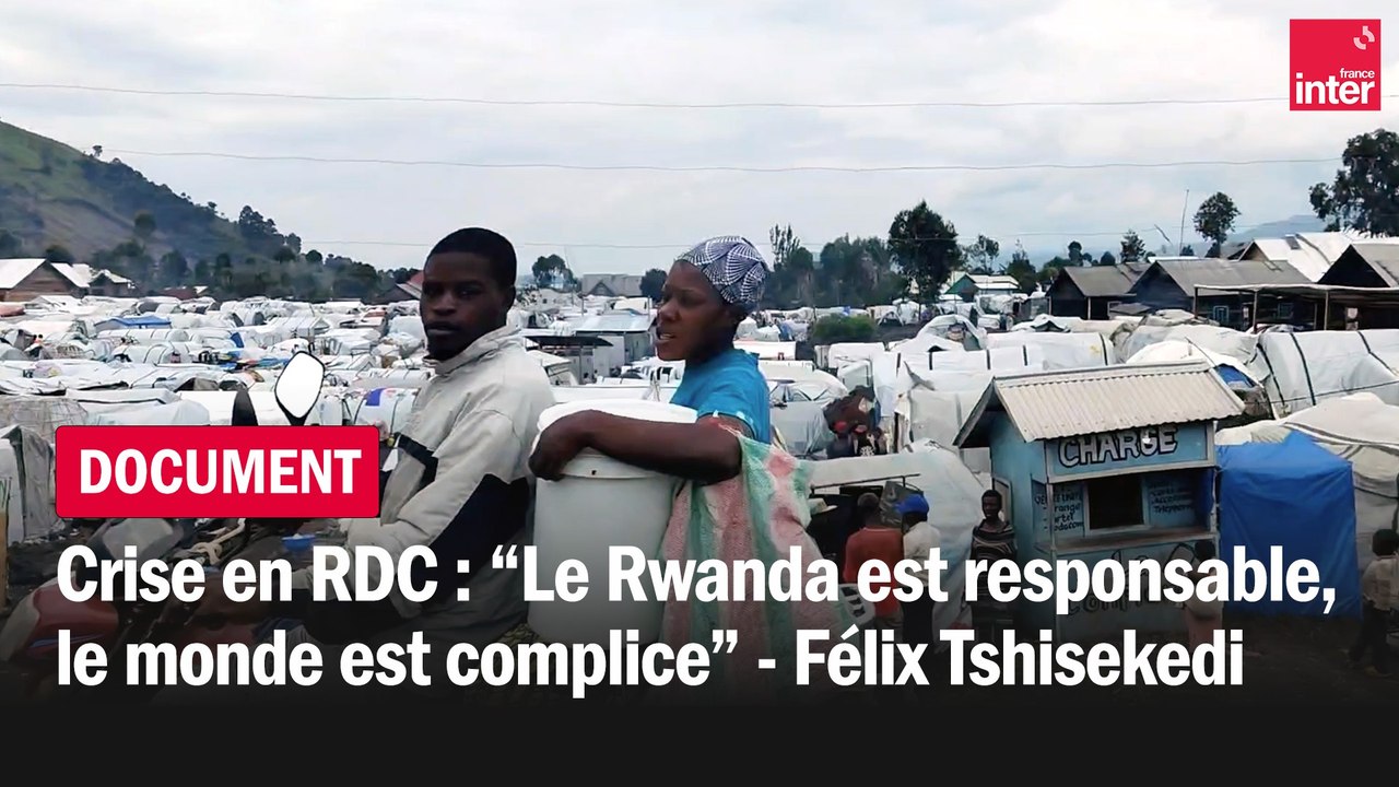 Crise en RDC : "Le Rwanda est responsable, le monde est complice", affirme Félix Tshisekedi