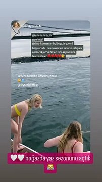 Aleyna Tilki ile Serel Yereli deniz sezonunu boğazda böyle açtı