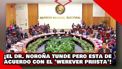 ¡VEAN! ¡El Dr. Noroña tunde, pero esta de acuerdo, con el ‘werever priista’ en cuestionar al INE!