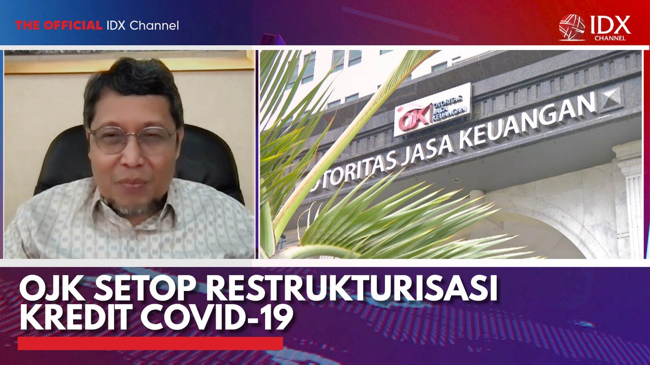 OJK Setop Restrukturisasi Kredit Covid-19