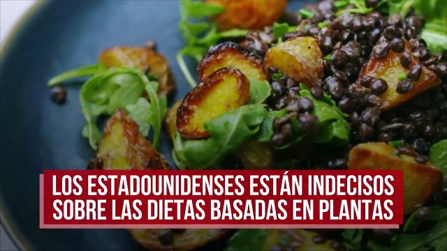 Una encuesta revela que los estadounidenses están indecisos sobre las dietas basadas en plantas