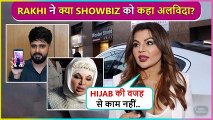 Rakhi Sawant's Epic Reaction On Not Getting Work Because Of Hijab, Lashes Out At Ex-Husband Adil Khan Durrani