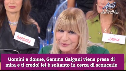 Uomini e donne, Gemma Galgani viene presa di mira e ti credo! lei è soltanto in cerca di sconcerie