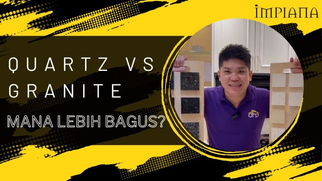 Quartz vs Granite Mana Lebih Bagus?
