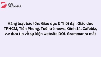 Ra mắt website DOL Grammar - Hàng loạt báo lớn đưa tin