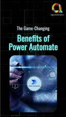 The Game-Changing Benefits of Power Automate #PowerAutomate #AppsDevPro #DigitalTransformation