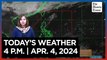 Today's Weather, 4 P.M. | Apr. 4, 2024