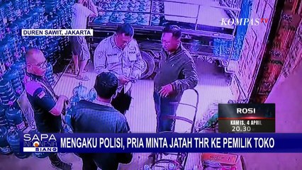 Mengaku Polisi Berpangkat AKP, Pria Minta Jatah THR ke Pemilik Toko di Jakarta Timur!