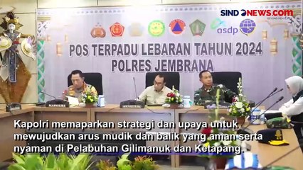 Tinjau Pelabuhan Gilimanuk, Kapolri Ungkap Strategi Antisipasi Kepadatan Arus Mudik