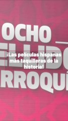 Las Películas Hispanas Más Taquilleras