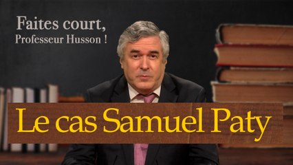 Faites court professeur Husson - Le cas de Samuel Paty fait encore débat