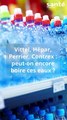 Hepar Vittel Contrex Perrier : peut-on boire ces eaux ?