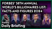 Forbes' 38th Annual World's Billionaires List: Facts And Figures 2024
