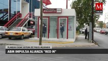 ABM impulsa alianza 'Red M', para crear sistema de pagos mejorado