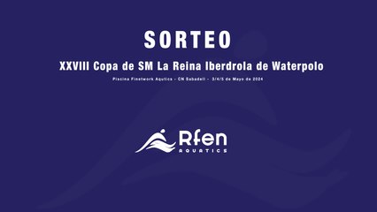 ¡Participa en el Sorteo de la XXVIII Copa de SM. La Reina! ⚽
