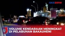 Volume Kendaraan Meningkat di Pelabuhan Bakauheni, Didominasi Mobil Pribadi