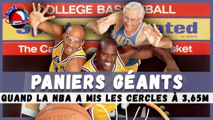 Paniers géants _ Quand la NBA a changé la hauteur des paniers