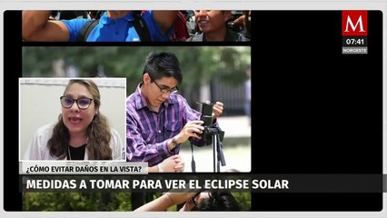 ¿Cómo prevenir daños a la vista en este próximo eclipse solar?