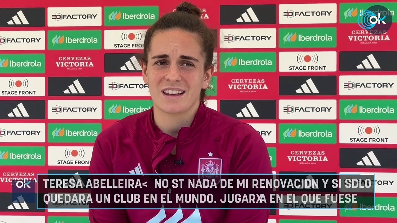 Teresa Abelleira: "No sé nada de mi renovación y si sólo quedara un club en el mundo, jugaría en el que fuese"