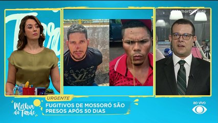 Após 50 dias, fugitivos de Mossoró são capturados | Melhor da Tarde