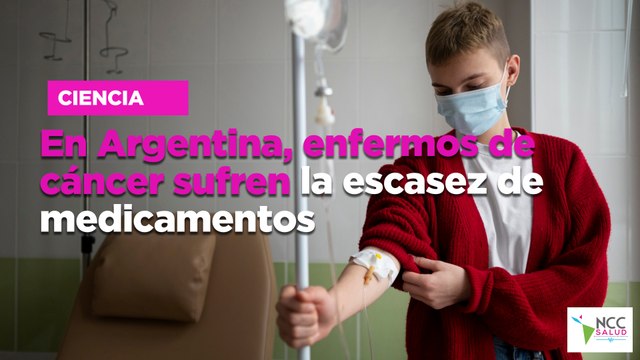 En Argentina, enfermos de cáncer sufren la escasez de medicamentos